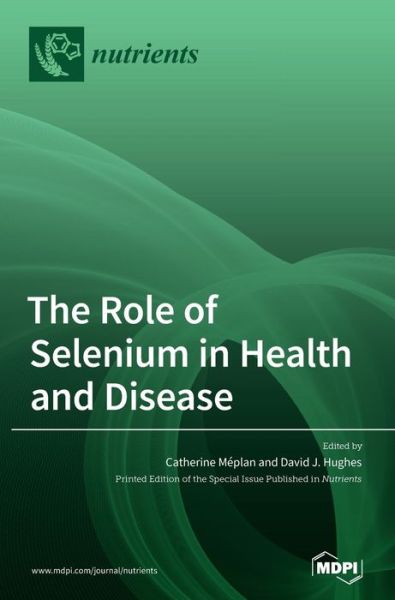 Cover for Catherine Meplan · The Role of Selenium in Health and Disease (Hardcover Book) (2020)