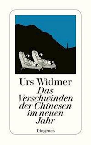 Cover for Urs Widmer · Das Verschwinden Der Chinesen Im Neuen Jahr (Book)