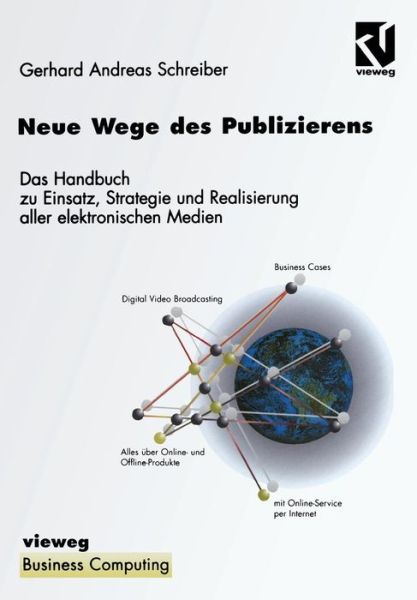 Cover for Gerhard Andreas Schreiber · Neue Wege des Publizierens - Business Computing (Paperback Book) [Softcover reprint of the original 1st ed. 1977 edition] (2012)