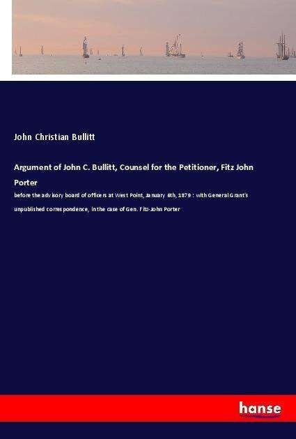 Argument of John C. Bullitt, Co - Bullitt - Livres -  - 9783337520465 - 
