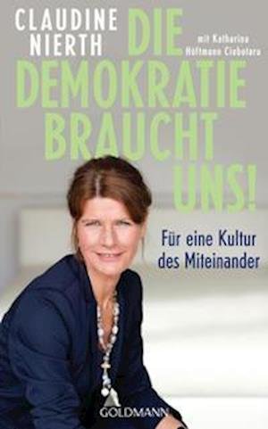 Cover for Claudine Nierth · Die Demokratie braucht uns! (Hardcover Book) (2021)