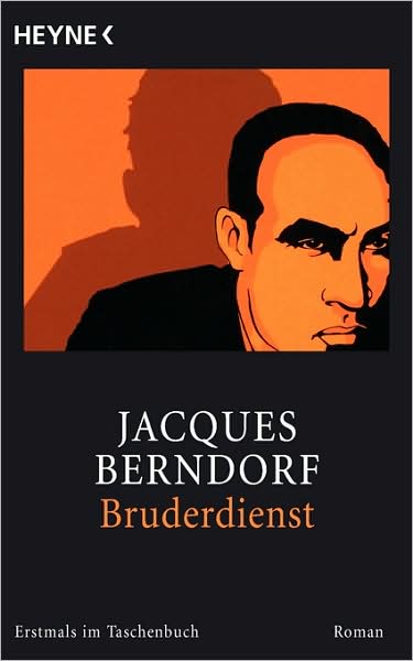 Cover for Jacques Berndorf · Heyne.43346 Berndorf.Bruderdienst (Book) [German edition] (2009)