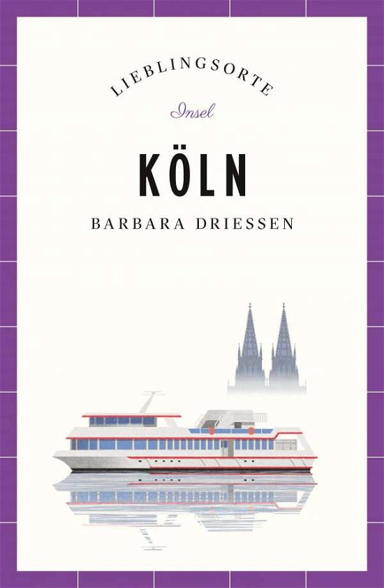 Cover for Driessen · Köln - Lieblingsorte (Bog)