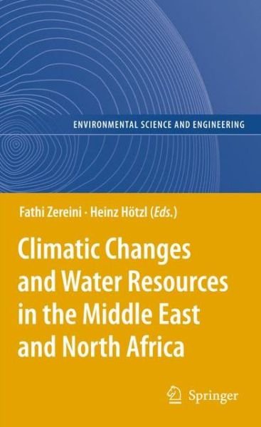 Cover for F Zereini · Climatic Changes and Water Resources in the Middle East and North Africa - Environmental Science (Hardcover Book) [2008 edition] (2008)