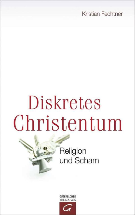 Cover for Fechtner · Diskretes Christentum (Book)