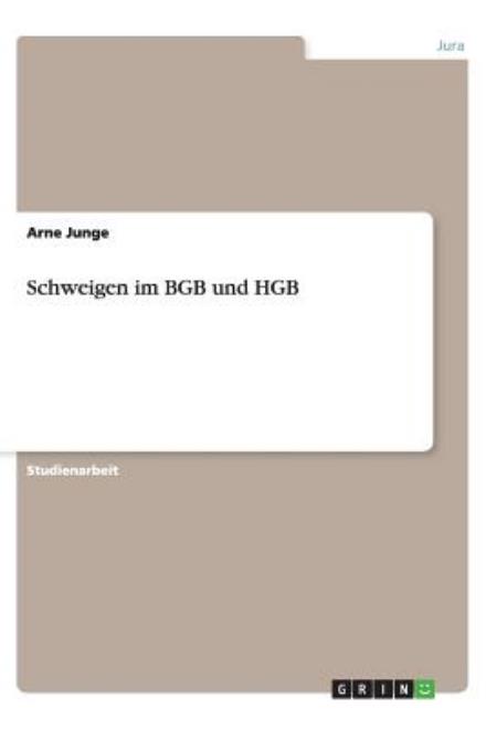 Cover for Junge · Schweigen im BGB und HGB (Book) [German edition] (2013)