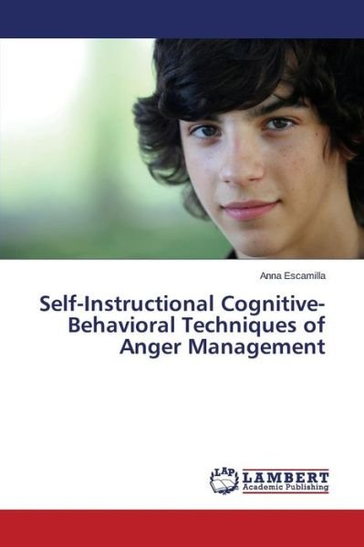 Cover for Escamilla Anna · Self-Instructional Cognitive-Behavioral Techniques of Anger Management (Paperback Bog) (2015)