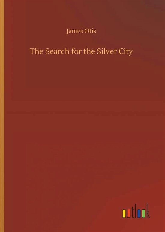 Cover for Otis · The Search for the Silver City (Bog) (2018)