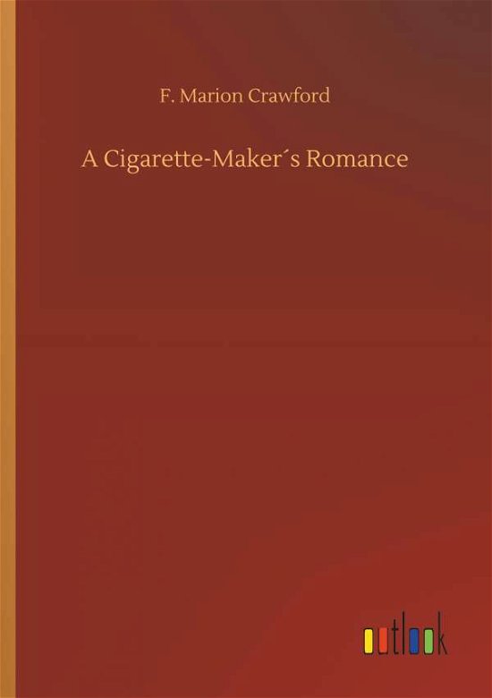 Cover for Crawford · A Cigarette-Maker's Romance (Bok) (2018)