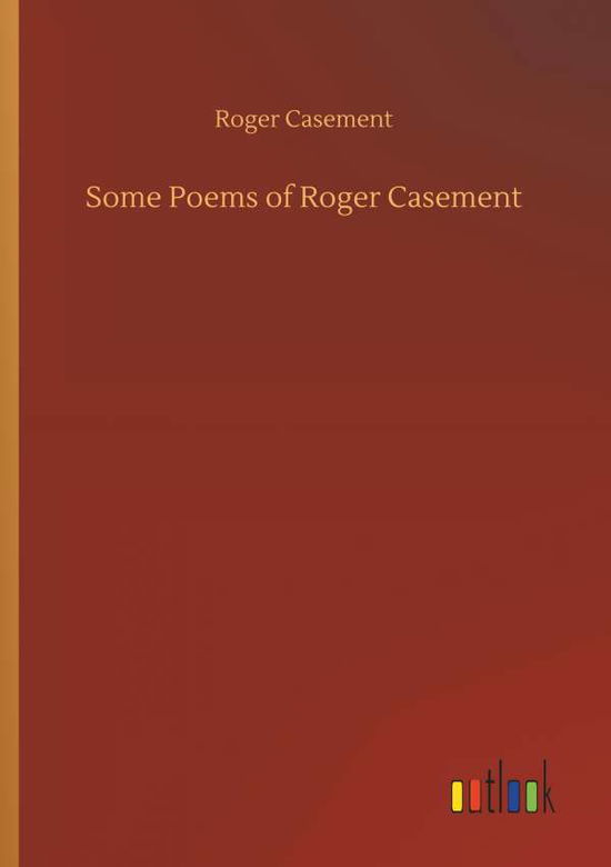 Cover for Casement · Some Poems of Roger Casement (Book) (2018)