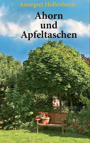 Cover for Annegret Hollenhorst · Ahorn und Apfeltaschen (Paperback Book) (2015)