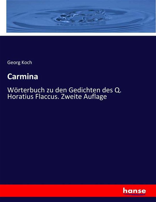 Cover for Koch · Carmina (Book) (2017)