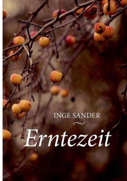 Cover for Inge Sander · Erntezeit (Paperback Book) (2019)