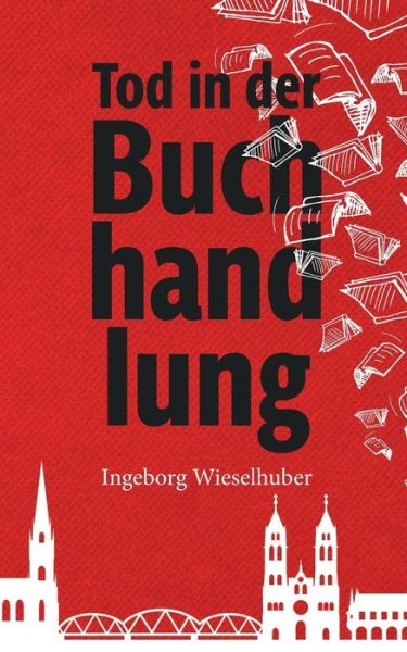 Cover for Wieselhuber · Tod in der Buchhandlung (Book) (2020)