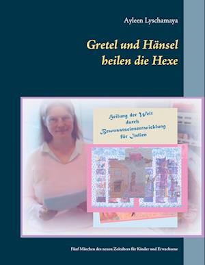 Cover for Lyschamaya · Gretel und Hänsel heilen die (Book)