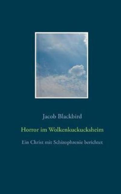 Cover for Blackbird · Horror im Wolkenkuckucksheim (Buch) (2018)