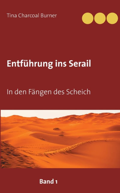 Cover for Tina Charcoal Burner · Entfuhrung ins Serail (Paperback Book) (2021)