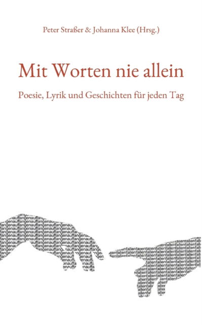 Cover for Mit Worten nie allein: Poesie, Lyrik und Geschichten fur jeden Tag (Paperback Book) (2022)