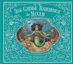 Das große Handbuch der Nixen und Wassermänner - Emily Hawkins - Boeken - Prestel - 9783791375465 - 17 mei 2023