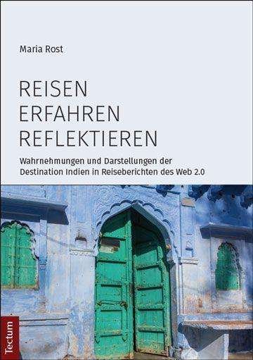 Cover for Rost · Reisen, Erfahren, Reflektieren (Bog)