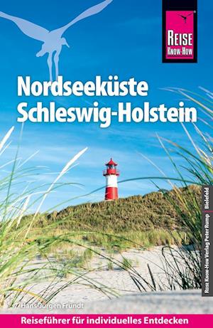 Reise Know-How Reiseführer Nordseeküste Schleswig-Holstein - Hans-Jürgen Fründt - Books - Reise Know-How - 9783831738465 - January 15, 2024