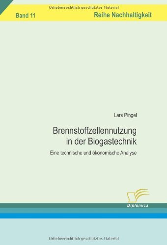 Cover for Lars Pingel · Brennstoffzellennutzung in Der Biogastechnik: Eine Technische Und Ökonomische Analyse (Paperback Book) [German edition] (2008)