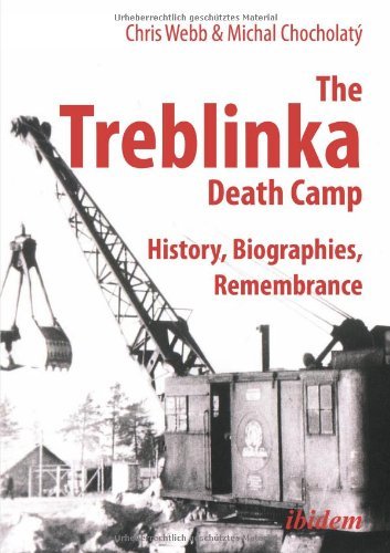 Cover for Chris Webb · The Treblinka Death Camp - History, Biographies, Remembrance (Taschenbuch) (2021)