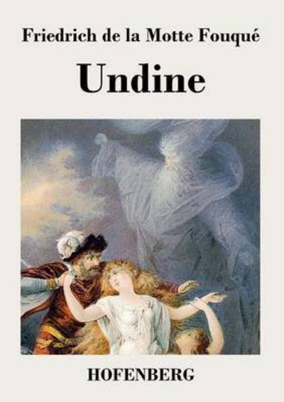 Cover for Friedrich De La Motte Fouque · Undine (Paperback Book) (2015)