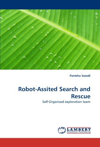 Cover for Panteha Saeedi · Robot-assited Search and Rescue: Self-organised Exploration Team (Taschenbuch) (2011)