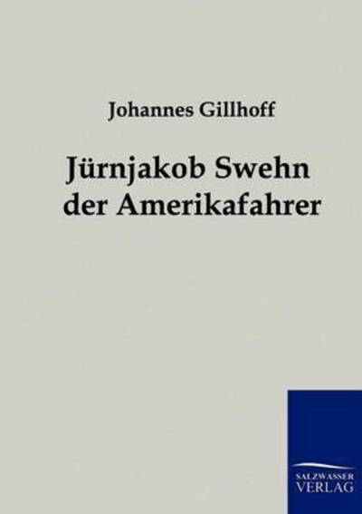 Cover for Johannes Gillhoff · Jurnjakob Swehn der Amerikafahrer (Paperback Book) [German edition] (2011)