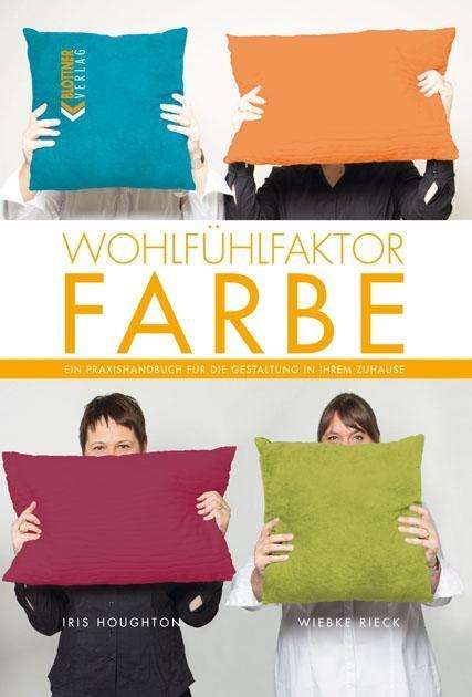 Cover for Rieck · Wohlfühlfaktor Farbe (Book)