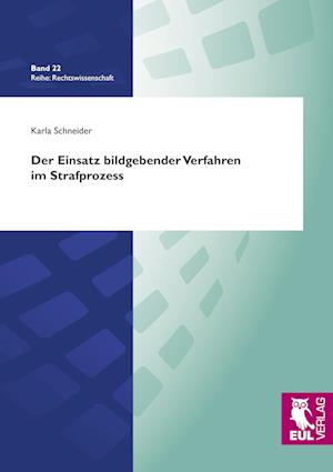 Cover for Karla Schneider · Der Einsatz bildgebender Verfahren im Strafprozess (Paperback Book) (2010)