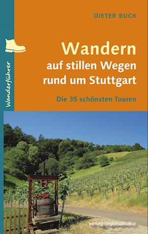 Cover for Dieter Buck · Wandern auf stillen Wegen rund um Stuttgart (Bok) (2024)