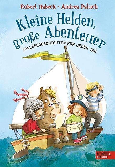 Cover for Habeck · Kleine Helden, große Abenteuer (Bok)