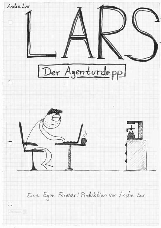 Cover for Lux · Lars - Der Agenturdepp (Book)