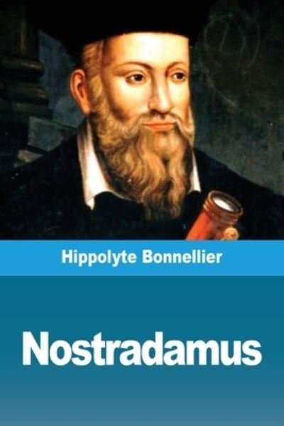 Cover for Hippolyte Bonnellier · Nostradamus (Paperback Book) (2020)