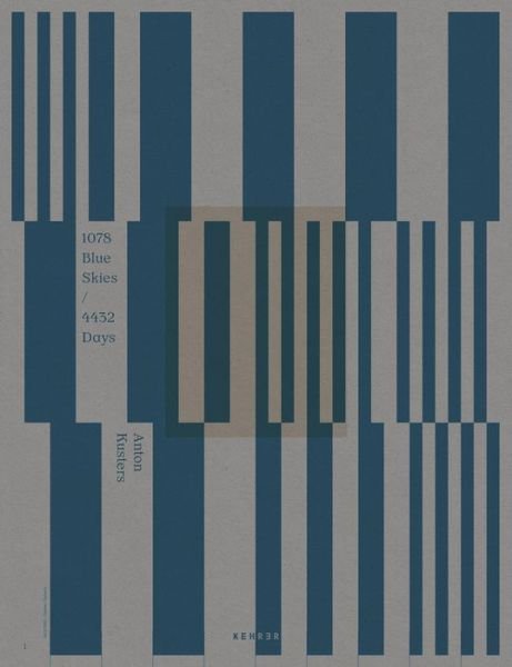 Cover for Anton Kusters · 1078 Blue Skies / 4432 Days (Inbunden Bok) (2021)