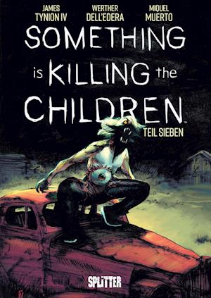 Cover for James Tynion IV. · Something is killing the Children. Band 7 (Book) (2024)