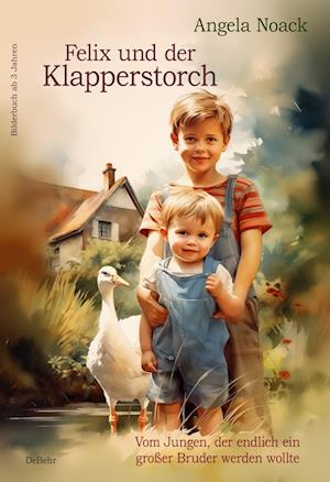 Felix und der Klapperstorch - Vom Jungen, der endlich ein großer Bruder werden wollte - Bilderbuch ab 3 Jahren - Angela Noack - Książki - Verlag DeBehr - 9783987271465 - 14 września 2023