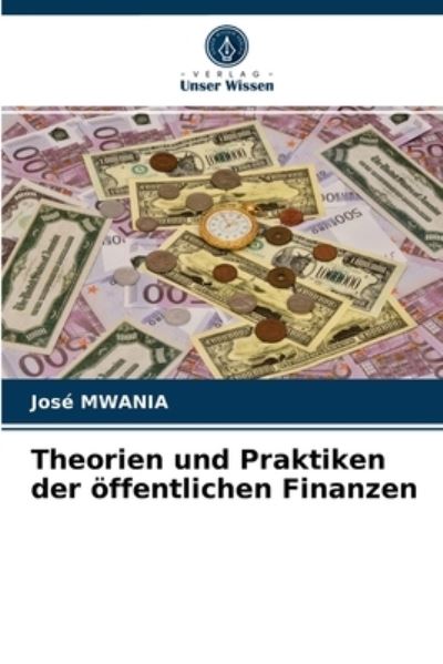 Cover for Jose Mwania · Theorien und Praktiken der oeffentlichen Finanzen (Paperback Book) (2021)