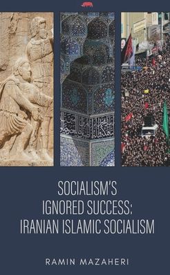 Socialism's Ignored Success - Ramin Mazaheri - Livros - PT. Badak Merah Semesta - 9786239364465 - 15 de maio de 2020
