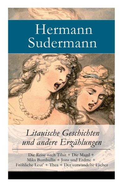 Cover for Hermann Sudermann · Litauische Geschichten und andere Erzählungen (Paperback Book) (2018)