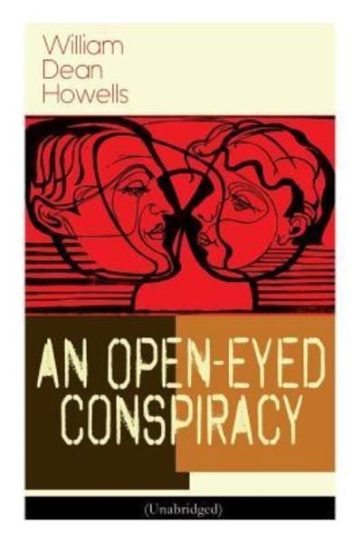 Cover for William Dean Howells · An Open-Eyed Conspiracy (Unabridged) (Pocketbok) (2019)