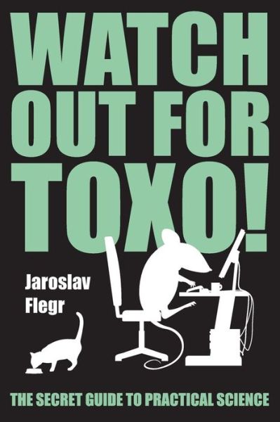 Cover for Jaroslav Flegr · Watch out for Toxo! (Paperback Book) (2016)