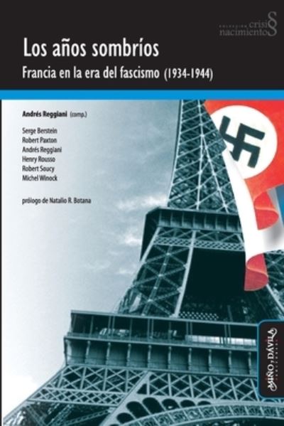 Cover for Andrés Reggiani · Los anos sombrios. Francia en la era del fascismo (1934-1944) (Paperback Book) (2020)