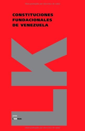 Cover for Varios · Constituciones Fundacionales De Venezuela (Leyes) (Spanish Edition) (Paperback Book) [Spanish edition] (2014)
