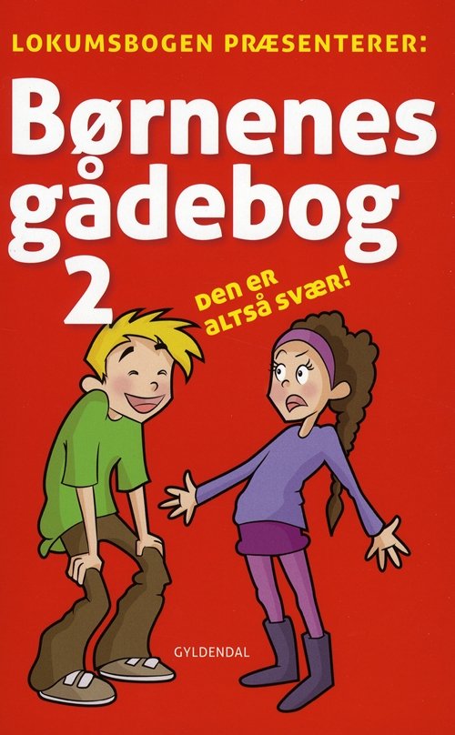 Børnenes gådebøger: Børnenes gådebog 2 - Sten Wijkman Kjærsgaard - Boeken - Gyldendal - 9788702088465 - 14 oktober 2010