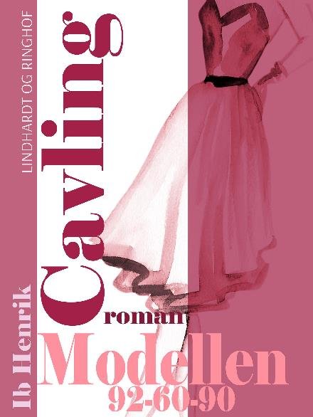 Cover for Ib Henrik Cavling · Modellen: 92-60-90 (Taschenbuch) [1. Ausgabe] (2017)
