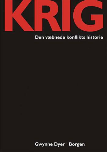 Cover for Gwynne Dyer · Krig (Bound Book) [1. wydanie] (2005)