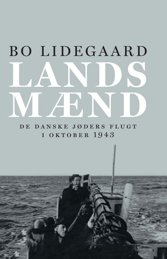 Landsmænd - Bo Lidegaard - Livros - Politikens Forlag - 9788740062465 - 17 de março de 2020